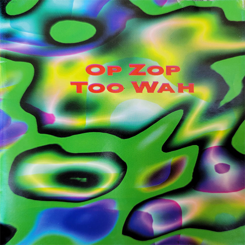 OP ZOP TOO WAH CD Cover